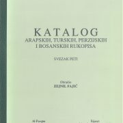 Katalog arapskih, turskih, perzijskih i bosanskih rukopisa, SVEZAK V