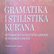 Gramatika i stilistika Kur’ana autor dr. Mustafa Jahić