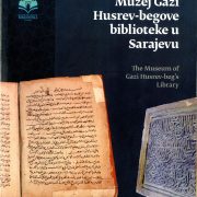 Katalog: Muzej Gazi Husrev-begove biblioteke u Sarajevu